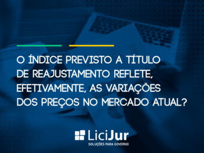 O Índice Previsto a Título de Reajustamento Reflete, Efetivamente, as Variações dos Preços no Mercado Atual?