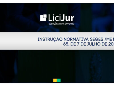 INSTRUÇÃO NORMATIVA SEGES /ME Nº 65, DE 7 DE JULHO DE 2021