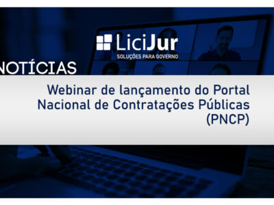 Webinar de lançamento do Portal Nacional de Contratações Públicas (PNCP)